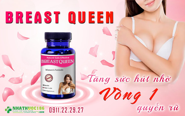 breast queen có tốt không