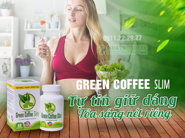 Green Coffee Slim Hỗ trợ giảm cân thần tốc