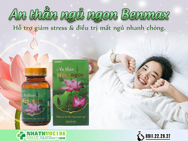 an thần ngủ ngon benmax là gì