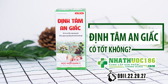 định tâm an giấc có tốt không