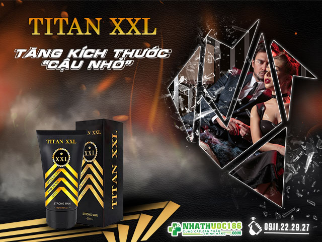 Giới thiệu sản phẩm Titan XXL