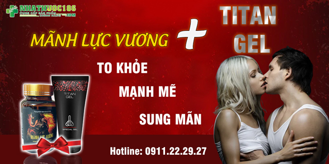 Giới thiệu sản phẩm Mãnh Lực Vương và Titan Gel