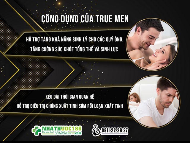 true men công dụng