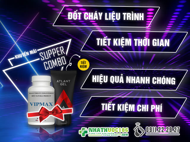 Công dụng combo Vipmax và Atlant Gel