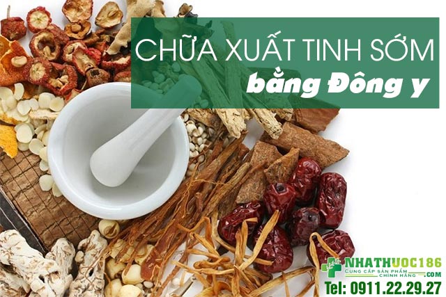 trị xuất tinh sớm bằng đông y