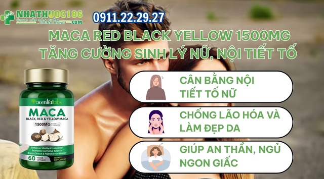 Công dụng Maca Red Black Yellow 1500mg