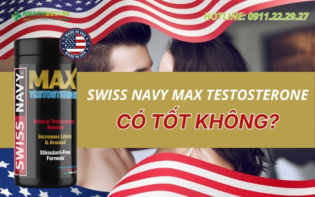 SWISS NAVY MAX TESTOSTERONE có tốt không?