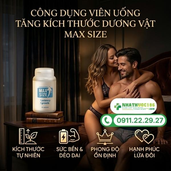 Công dụng vượt trội của viên uống MAX SIZE