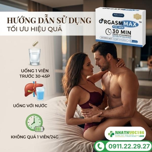 Hướng dẫn sử dụng viên uống Orgasm Max For Men 2 viên đúng cách