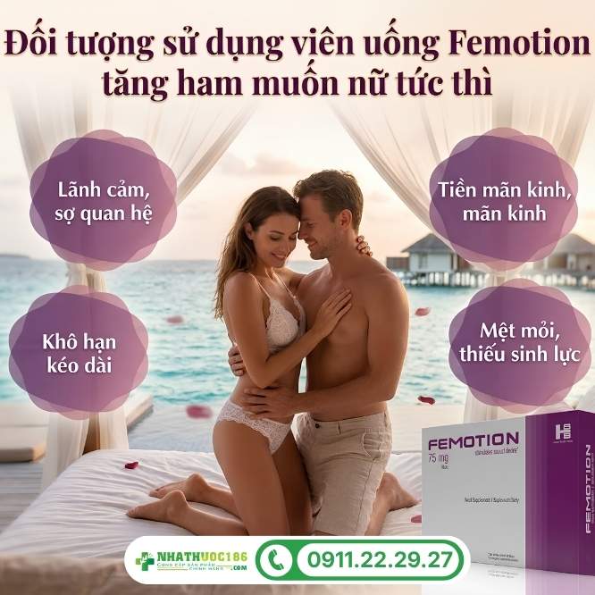 Những ai nên sử dụng Femotion 1 vỉ 10 viên?