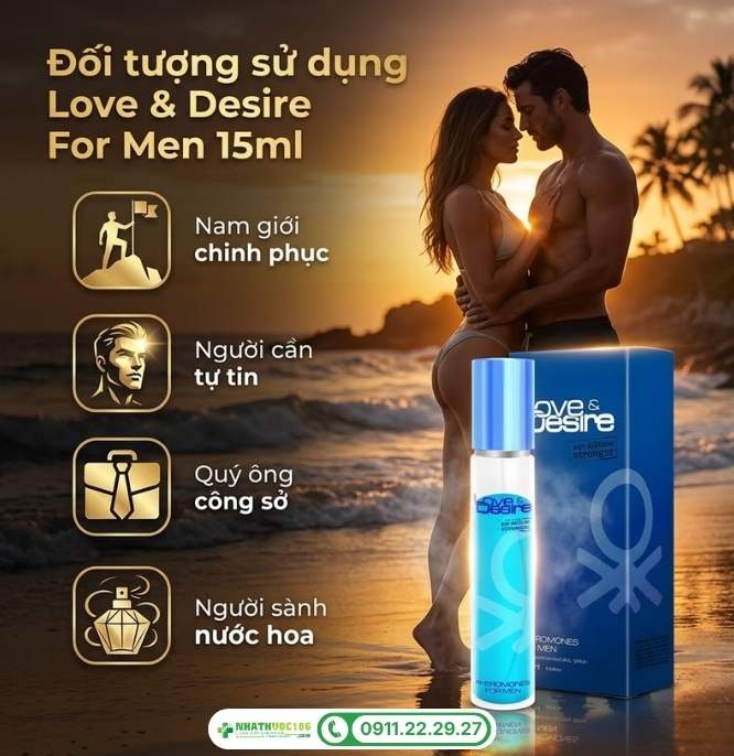 Đối tượng nên sử dụng nước hoa nam Love & Desire For Men 15ml