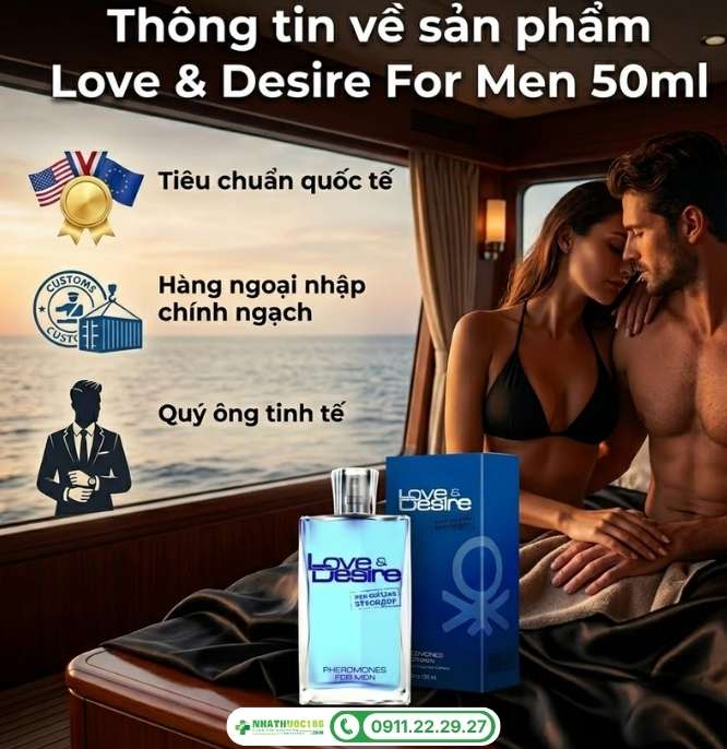 Giới thiệu nước hoa Love & Desire For Men 50ml nhập khẩu từ Mỹ
