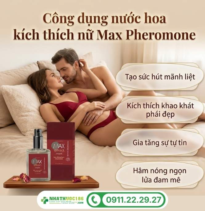 Công dụng vượt trội của nước hoa quyến rũ phái nữ Max Pheromone