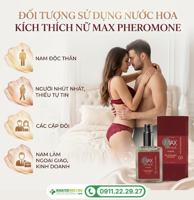 Đối tượng nên sử dụng nước hoa nam Max Pheromone