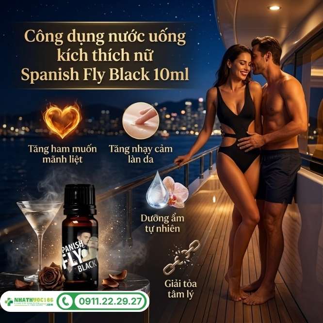 Công dụng vượt trội của nước uống Spanish Fly Black 10ml