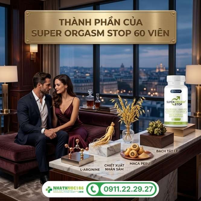 Bảng thành phần ưu việt của Super Orgasm Stop 60 viên