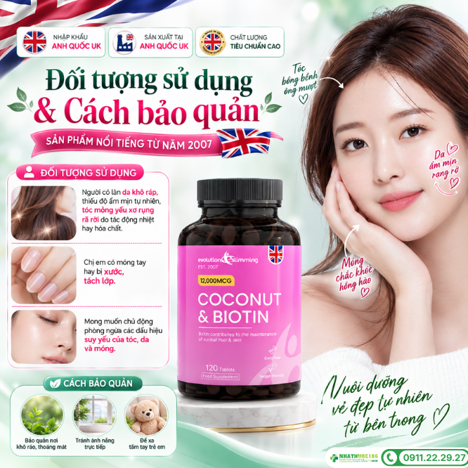 Đối tượng khuyên dùng và cách bảo quản Coconut & Biotin 120 viên