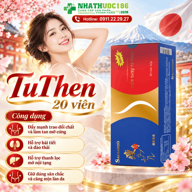 Công dụng tiêu mỡ và cải thiện hình thể của TuThen 20 viên